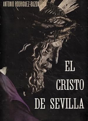 Imagen del vendedor de El Cristo de Sevilla a la venta por Librera Cajn Desastre