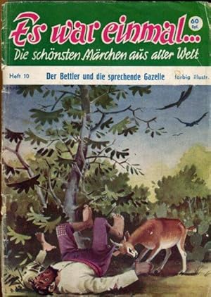 Der Bettler und die sprechende Gazelle.