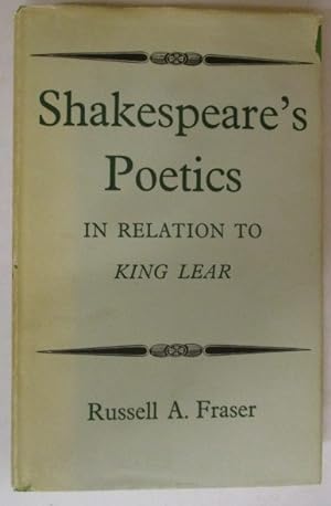 Shakespeare's Poetics: In Relation to King Lear