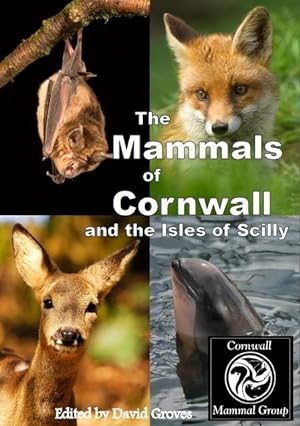 The Mammals of Cornwall and the Isles of Scilly