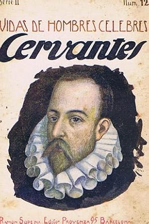 Imagen del vendedor de VIDAS DE HOMBRES CELEBRES: CERVANTES - SOPENA SERIE II, N 12 - EL PRINCIPE DE LOS INGENIOS a la venta por Librera Races