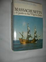 Bild des Verkufers fr Massachusetts a Guide to the Pilgrim State zum Verkauf von dadsbooks