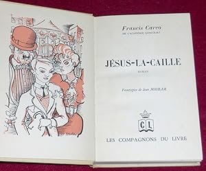 Image du vendeur pour JESUS-LA-CAILLE - Roman mis en vente par LE BOUQUINISTE