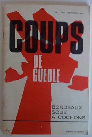Bild des Verkufers fr Coups de gueule, vol. 1, no 1, octobre 1965. Bordeaux soue  cochons zum Verkauf von Claudine Bouvier