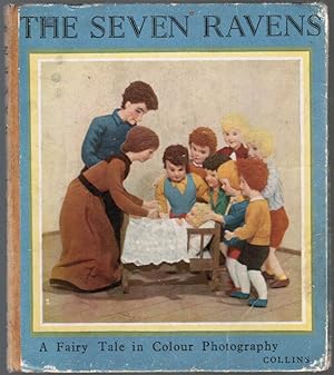 Bild des Verkufers fr The Story of the Seven Ravens: Represented By Dolls and Photographed in Natural Colours zum Verkauf von Besleys Books  PBFA