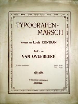 Typografen-Marsch. Woorden van Louis Contran. Piano