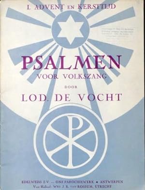 Psalmen voor volkszang. I. Advent en Kersttijd. Op Nederlandse tekst door E.H. Joz. de Vocht [met...
