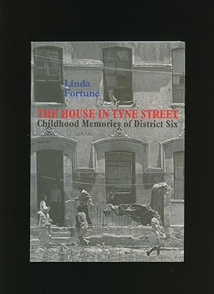 Image du vendeur pour The House in Tyne Street; Childhood Memories of District Six [6] mis en vente par Little Stour Books PBFA Member