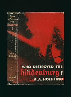 Seller image for Who Destroyed The Hindenburg? for sale by Little Stour Books PBFA Member