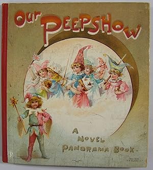 Our Peepshow: A Novel Panorama Book