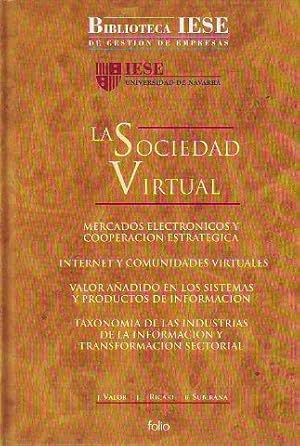 LA SOCIEDAD VIRTUAL. BIBLIOTECA IESE DE GESTION DE EMPRESAS.