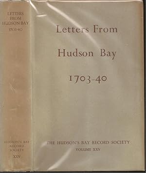Seller image for Letters From Hudson Bay 1703-40 for sale by The Book Collector, Inc. ABAA, ILAB