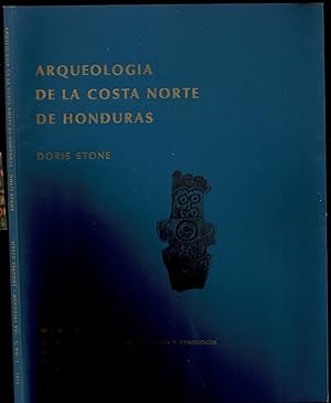 Bild des Verkufers fr Arqueologia de la Costa Norte de Honduras. Memoirs of the Peabody Museum of Archaeology and Ethnology Volume IX, Number 1. zum Verkauf von The Book Collector, Inc. ABAA, ILAB