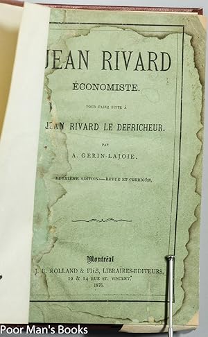 JEAN RIVARD CONOMISTE. POUR FAIRE SUITE  JEAN RIVARD LE DFRICHEUR: Gerin-Lajoie, A.