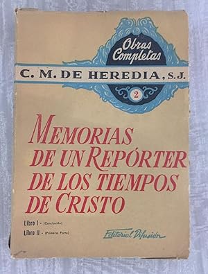 Seller image for MEMORIAS DE UN REPORTER DE LOS TIEMPOS DE CRISTO. Tomo II. Libro 1: El que ha de venir. Libro 2 Yo soy. for sale by Librera Sagasta
