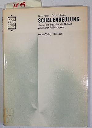 Schalenbeulung - Theorie Und Ergebnisse Der Stabilität Gekrümmter Flächentragwerke