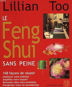 Bild des Verkufers fr LE FENG SHUI SANS PEINE zum Verkauf von Le-Livre