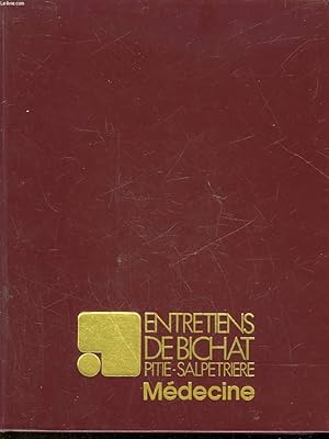 Bild des Verkufers fr ENTRETIENS DE BICHAT PITIE-SALPETRIERE - MEDECINE zum Verkauf von Le-Livre