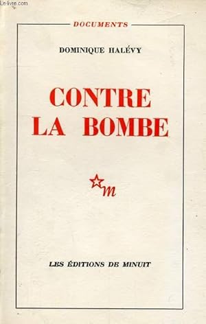 Image du vendeur pour CONTRE LA BOMBE mis en vente par Le-Livre