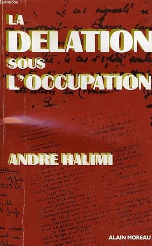 Seller image for LA DELATION SOUS L'OCCUPATION for sale by Le-Livre