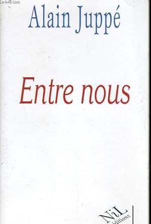 Image du vendeur pour ENTRE NOUS mis en vente par Le-Livre
