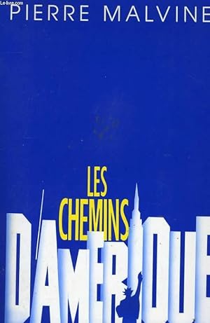 Bild des Verkufers fr LES CHEMINS D'AMERIQUE zum Verkauf von Le-Livre