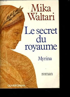 Image du vendeur pour LE SECRET DU ROYAUME - MYRINA ET MINUTUS (DEUX VOLUMES) mis en vente par Le-Livre