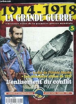 Image du vendeur pour 1914 - 1918, la Grande Guerre. Fascicule n5 : La fin de l'Union sacre - Les offensives allies de 1917 - L'enlisement du Conflit. mis en vente par Le-Livre