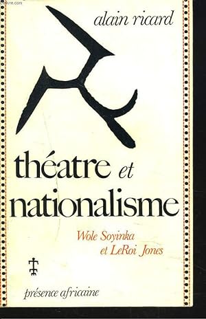 Bild des Verkufers fr THEATRE ET NATIONALISME. Wole Soyinka et LeRoi Jones. zum Verkauf von Le-Livre