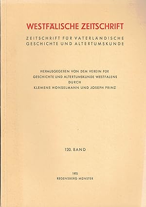 Bild des Verkufers fr Westflische Zeitschrift. 120. Band / 1971 zum Verkauf von Paderbuch e.Kfm. Inh. Ralf R. Eichmann