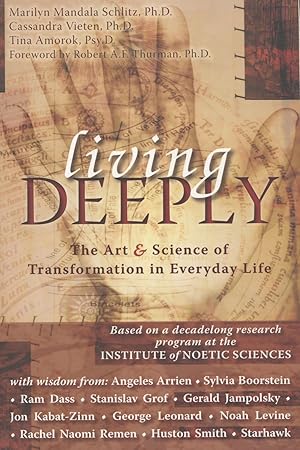 Image du vendeur pour Living Deeply: The Art and Science of Transformation in Everyday Life mis en vente par Kenneth A. Himber