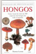 Imagen del vendedor de HONGOS. GUIA VISUAL a la venta por TERAN LIBROS