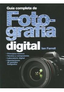 Imagen del vendedor de GUIA COMPLETA FOTOGRAFIA DIGITAL Ian Farrell a la venta por TERAN LIBROS