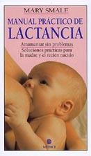 Seller image for MANUAL PRACTICO DE LACTANCIA for sale by TERAN LIBROS