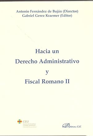 Imagen del vendedor de HACIA UN DERECHO ADMINISTRATIVO Y FISCAL ROMANO II a la venta por TERAN LIBROS