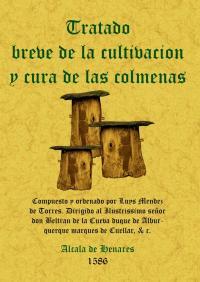 Imagen del vendedor de TRATADO BREVE CULTIVACION Y CURA DE LAS COLMENAS a la venta por TERAN LIBROS