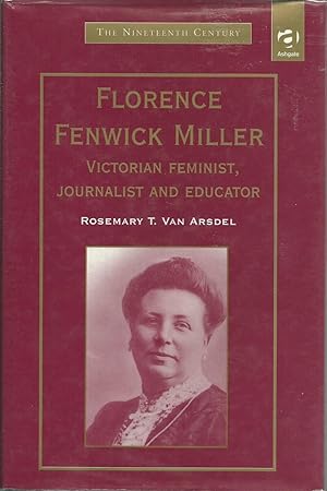 Immagine del venditore per Florence Fenwick Miller: Victorian Feminist, Journalist and Educator venduto da Turn-The-Page Books
