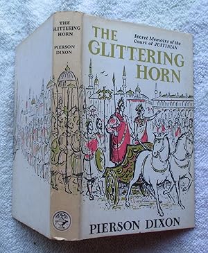 The Glittering Horn - Secret Memoirs of the Court of Justinian