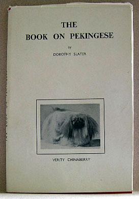 THE BOOK ON PEKINGESE, The Standard Work on the Breed