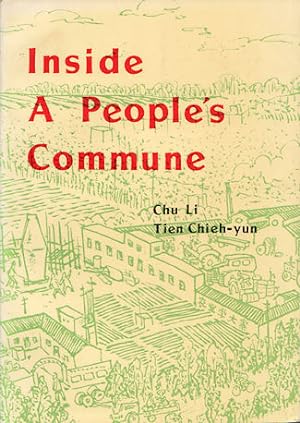 Bild des Verkufers fr Inside a People's Commune. Report from Chiliying. zum Verkauf von Asia Bookroom ANZAAB/ILAB