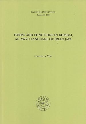 Seller image for Forms and Functions in Kombai, an Awyu Language of Irian Jaya (Pacific Linguistics, B-108) for sale by Masalai Press