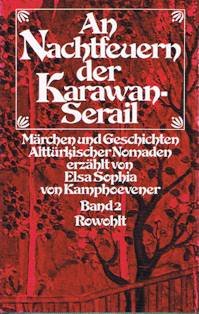 An Nachtfeuern der Karawan-Serail, 3 Bde., Bd.2.