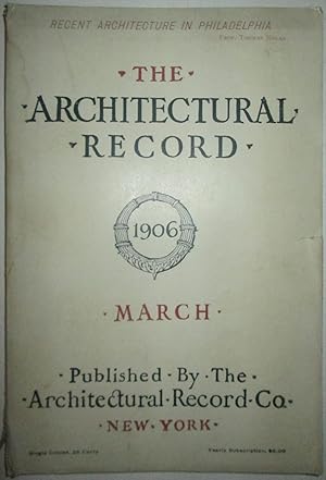 The Architectural Record. March 1906