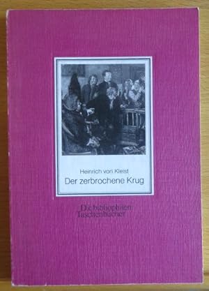 Der zerbrochene Krug. von. Eingeleitet von Franz Dingelstedt. Mit 30 Ill. u. 4 Photogr. nach Orig...