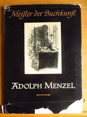 Adolph Menzel. Adolph Menzel, Meister der Buchkunst ; [Bd. 1]