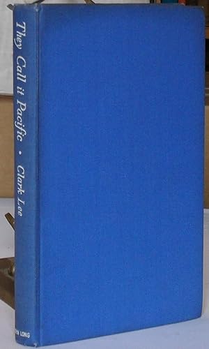 Bild des Verkufers fr They Call It Pacific - An eye-witness story of the war against Japan from Bataan to the Solomons zum Verkauf von Besleys Books  PBFA