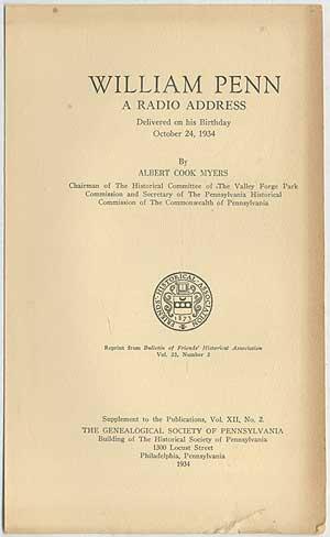 Bild des Verkufers fr William Penn: A Radio Address Delivered on his Birthday October 24, 1934 zum Verkauf von Between the Covers-Rare Books, Inc. ABAA