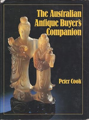 Seller image for The Australian antique buyer's companion for sale by Mr Pickwick's Fine Old Books