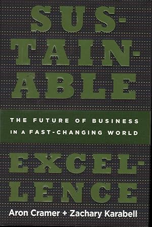 Seller image for Sustainable excellence: The future of business in a fast-changing world for sale by Mr Pickwick's Fine Old Books