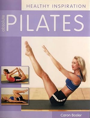 Absolute Pilates ("Healthy Inspiration") - SIGNED & INSCRIBED